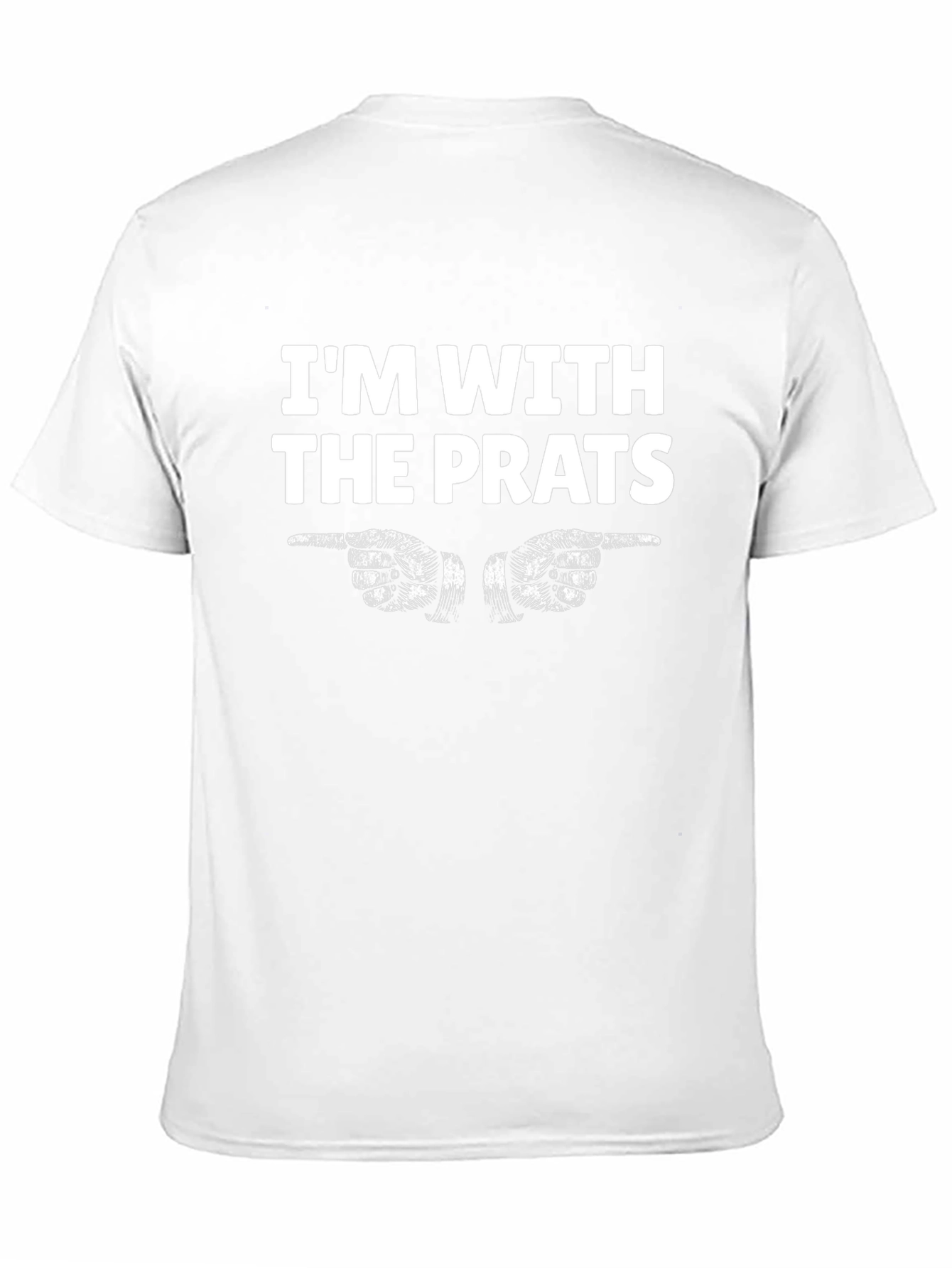 Im With the Prats Funny Novelty T-Shirt