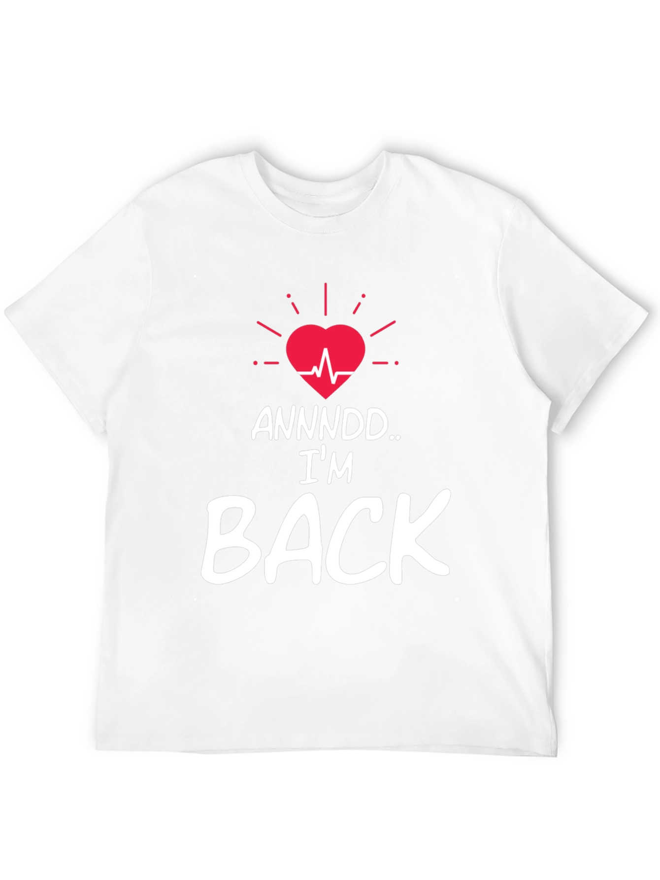 Im Back T-Shirt - Heartbeat Revival Graphic Tee
