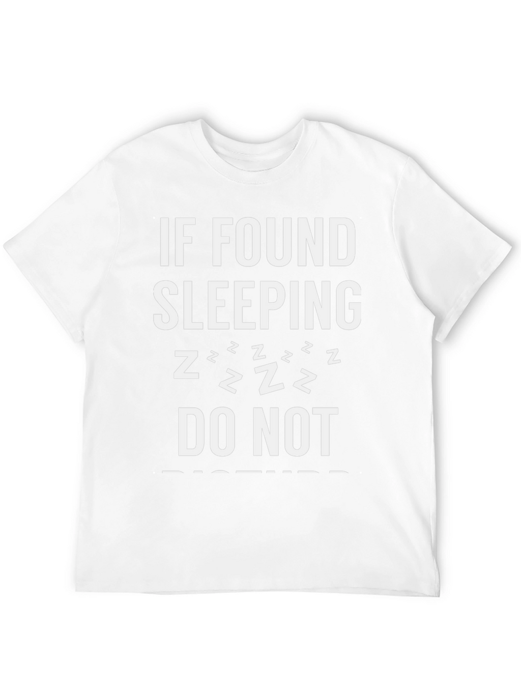 Funny Sleeping T-Shirt - Do Not Disturb