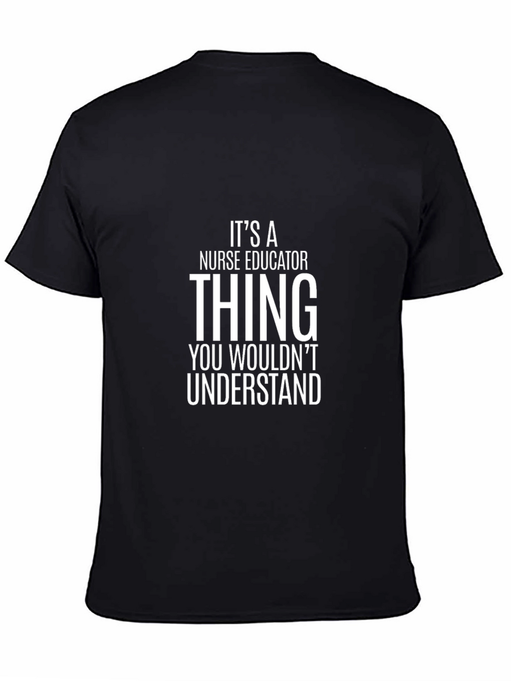 Nurse Educator Thing T-Shirt