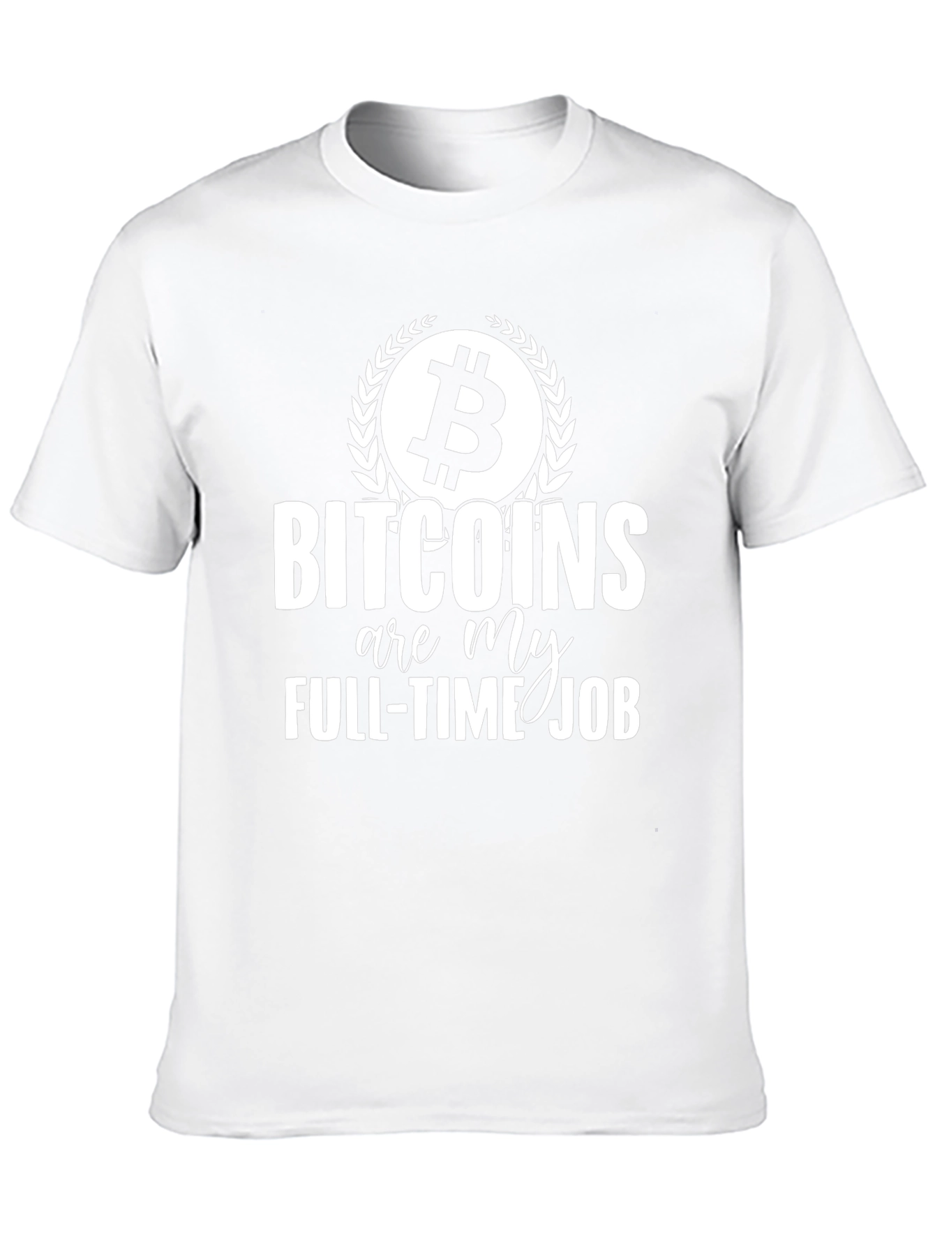 Bitcoin Full-Time Job Graphic Tee