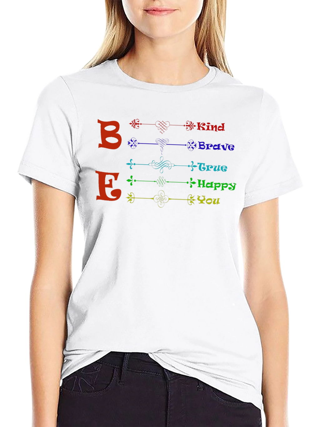 Be Kind Brave True Happy You - Graphic T-Shirt