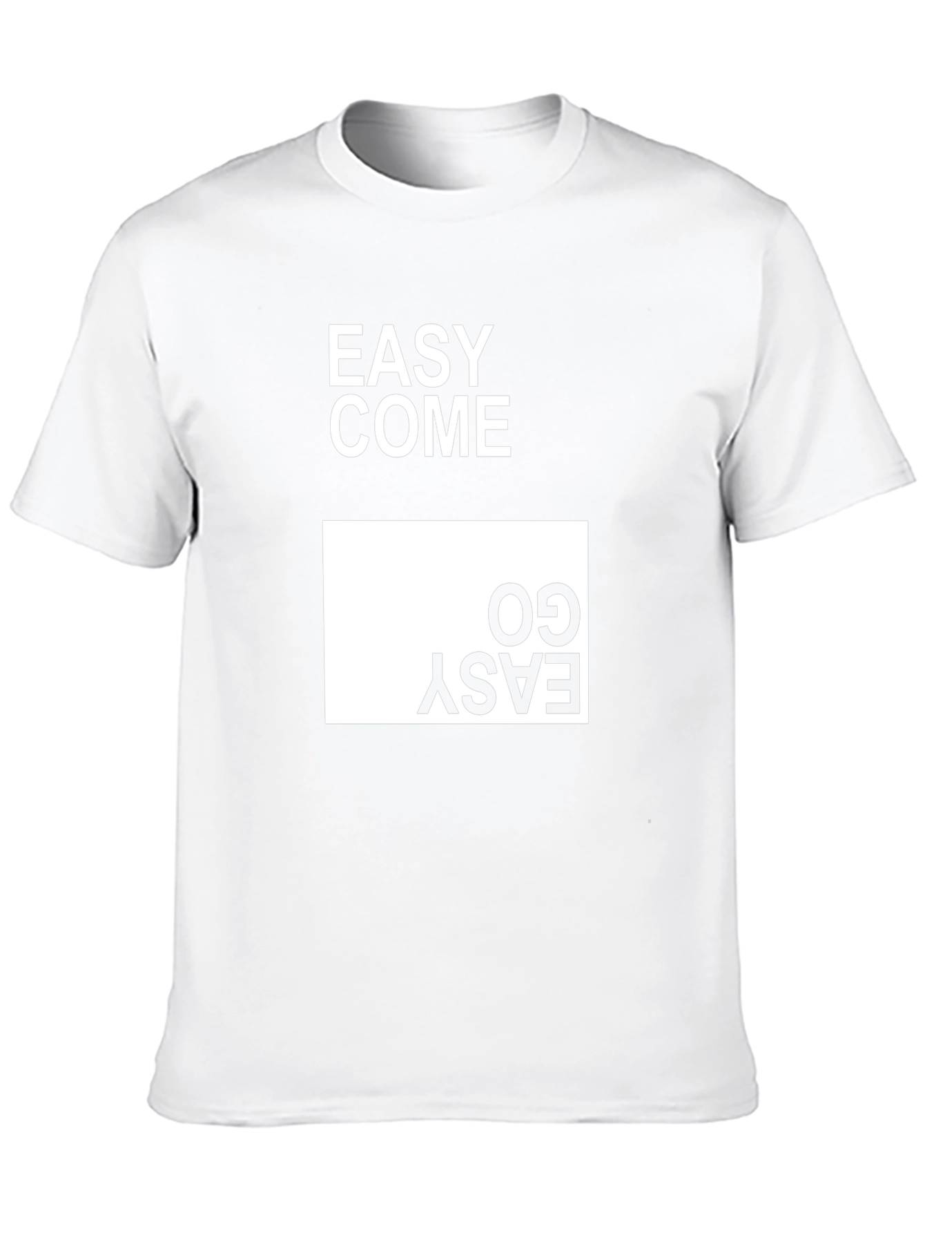 Easy Come Easy Go Graphic T-Shirt