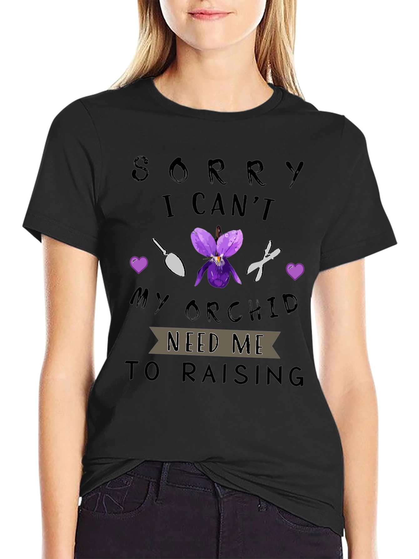 Orchid Lover T-Shirt: Sorry I Cant My Orchids Need Me