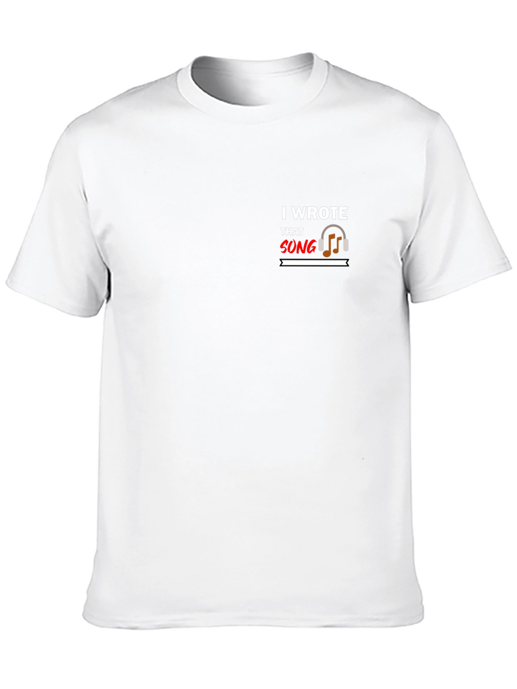 I Wrote That Song Graphic T-Shirt