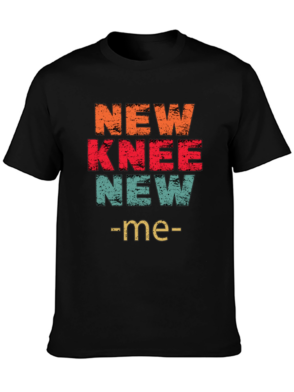 New Knee New Me T-Shirt Graphic Tee