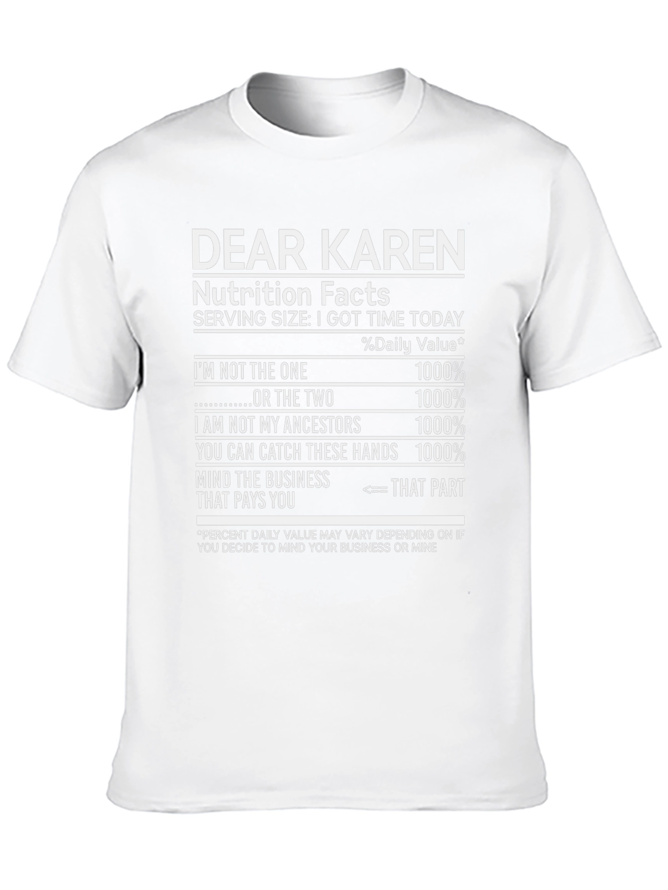 Dear Karen Nutrition Facts T-Shirt Funny Novelty Tee