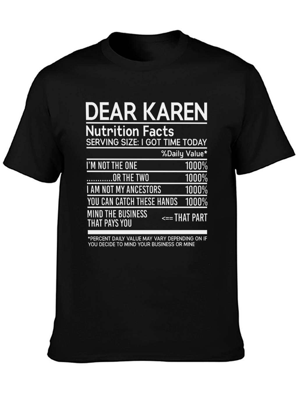 Dear Karen Nutrition Facts T-Shirt Funny Novelty Tee