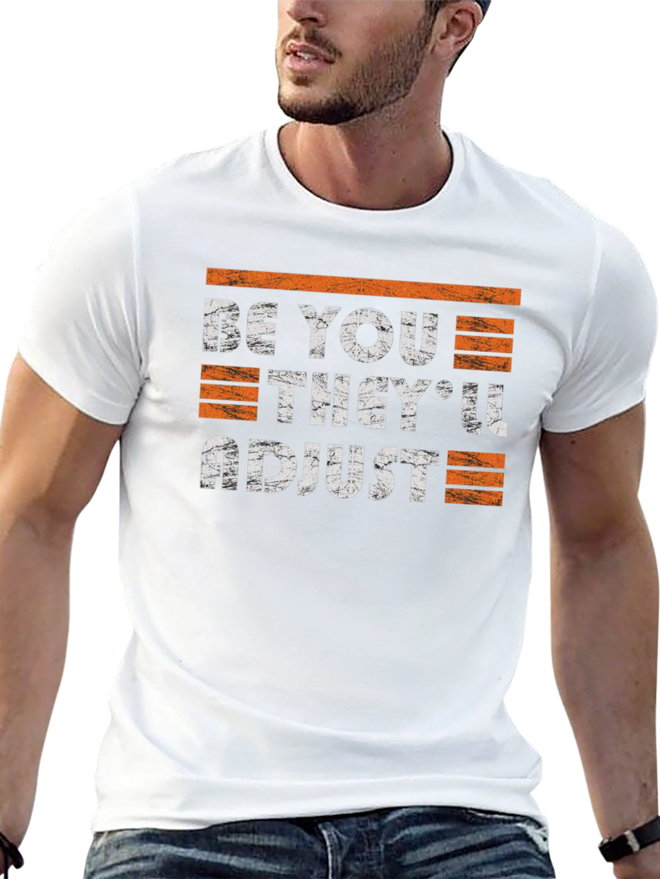Be You Theyll Adjust Graphic Tee