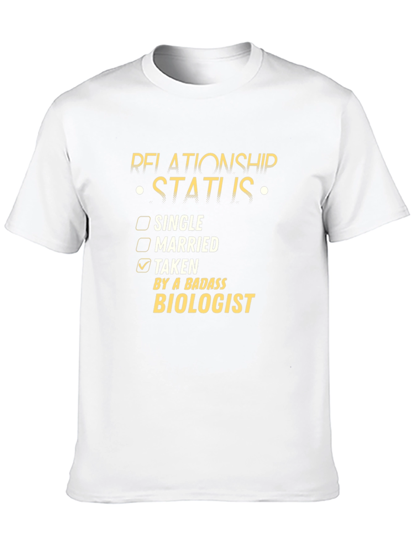 Relationship Status: Taken by a Badass Biologist T-Shirt