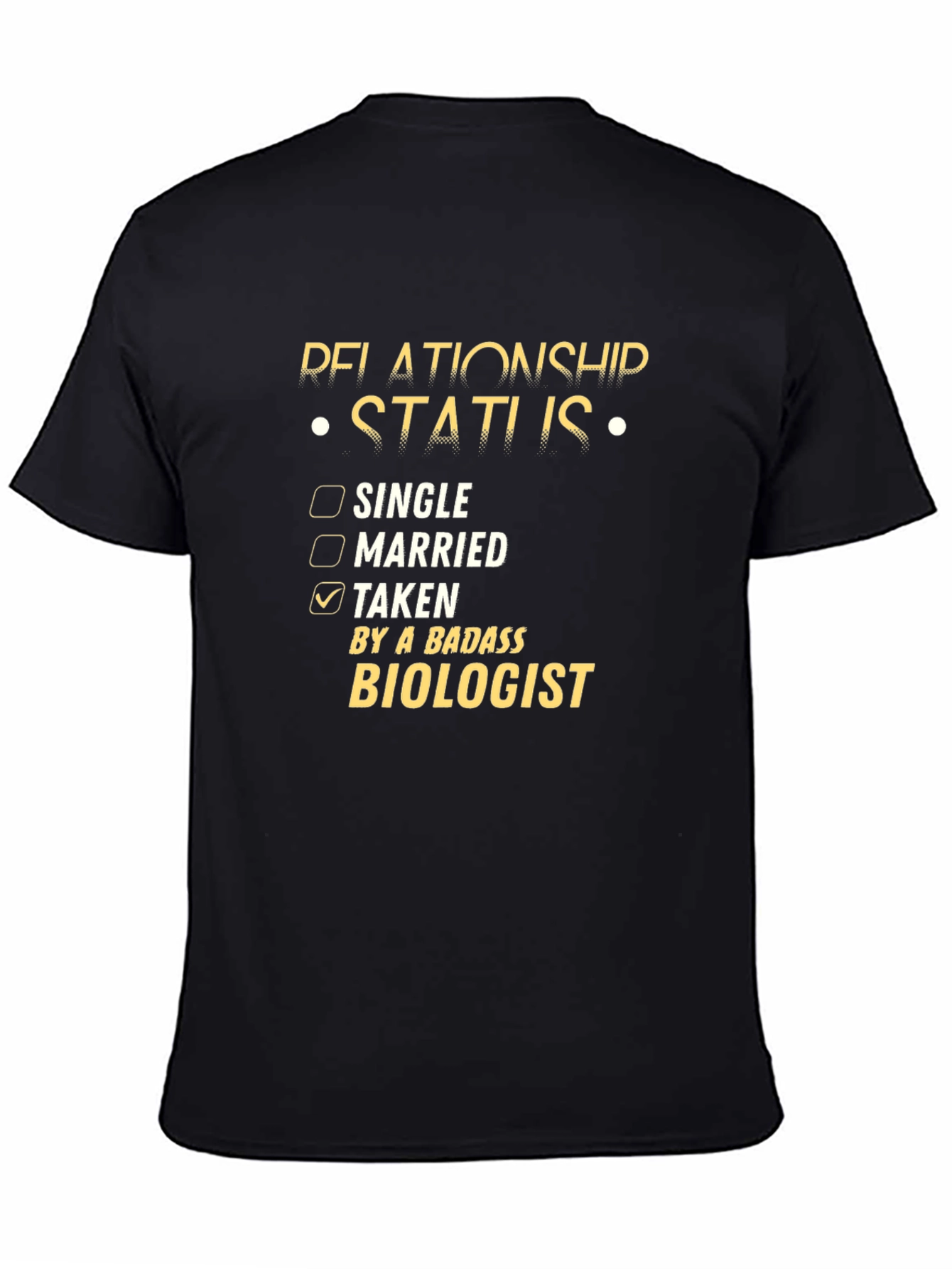 Relationship Status: Taken by a Badass Biologist T-Shirt
