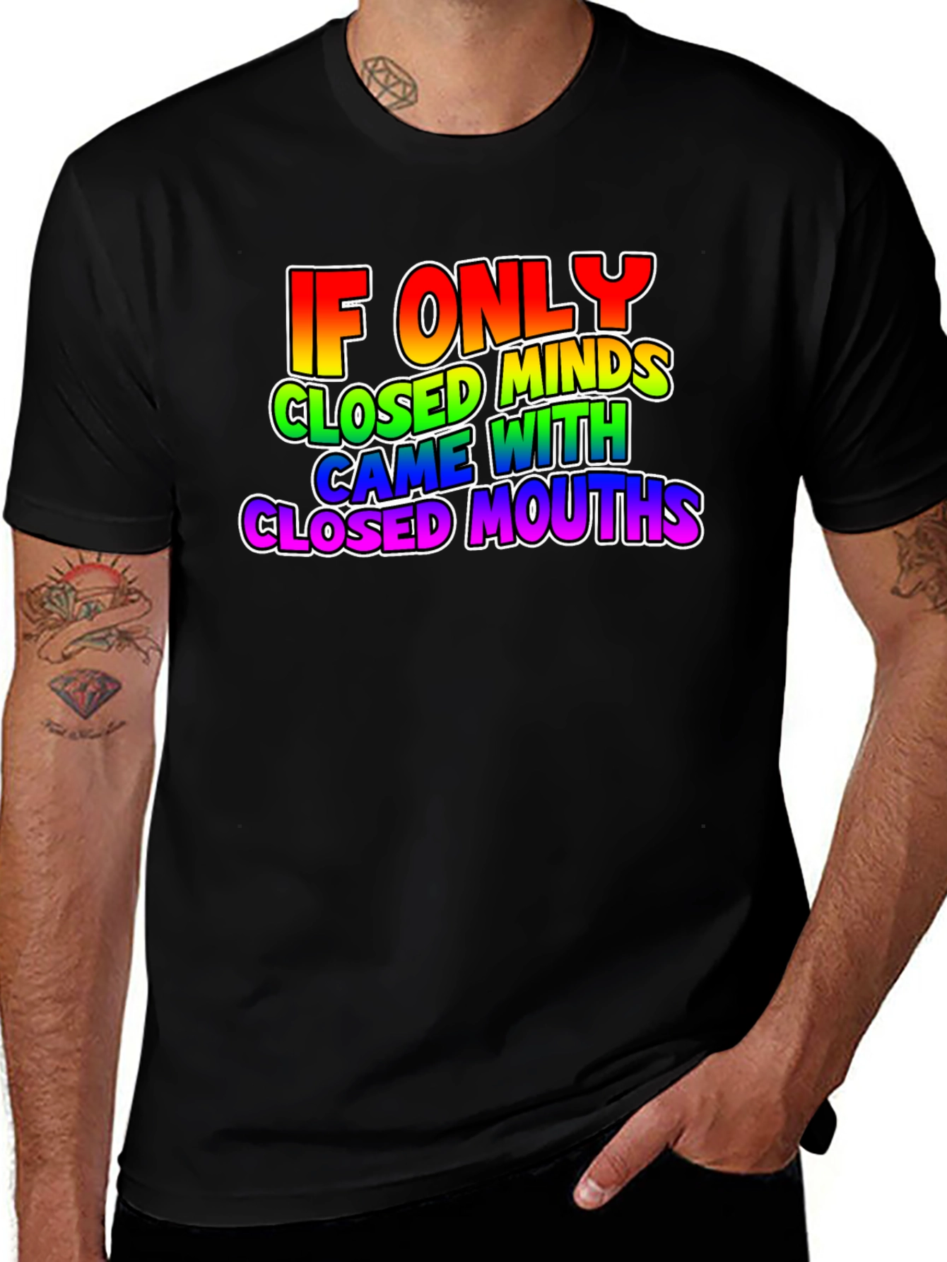 If Only Closed Minds T-Shirt - Rainbow Text Tee