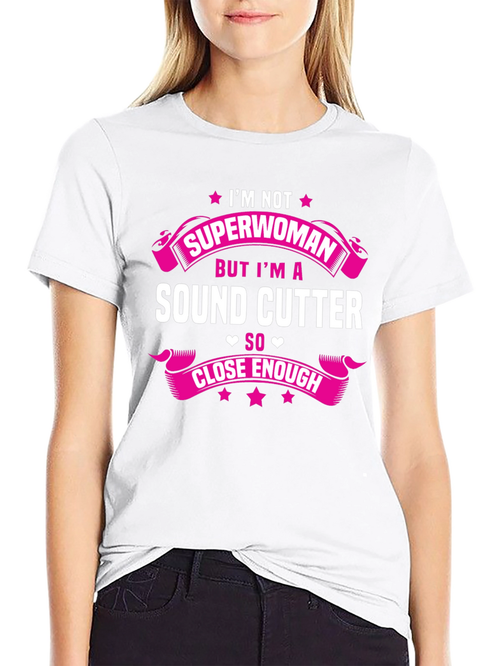 Sound Cutter T-Shirt - Not Superwoman Design