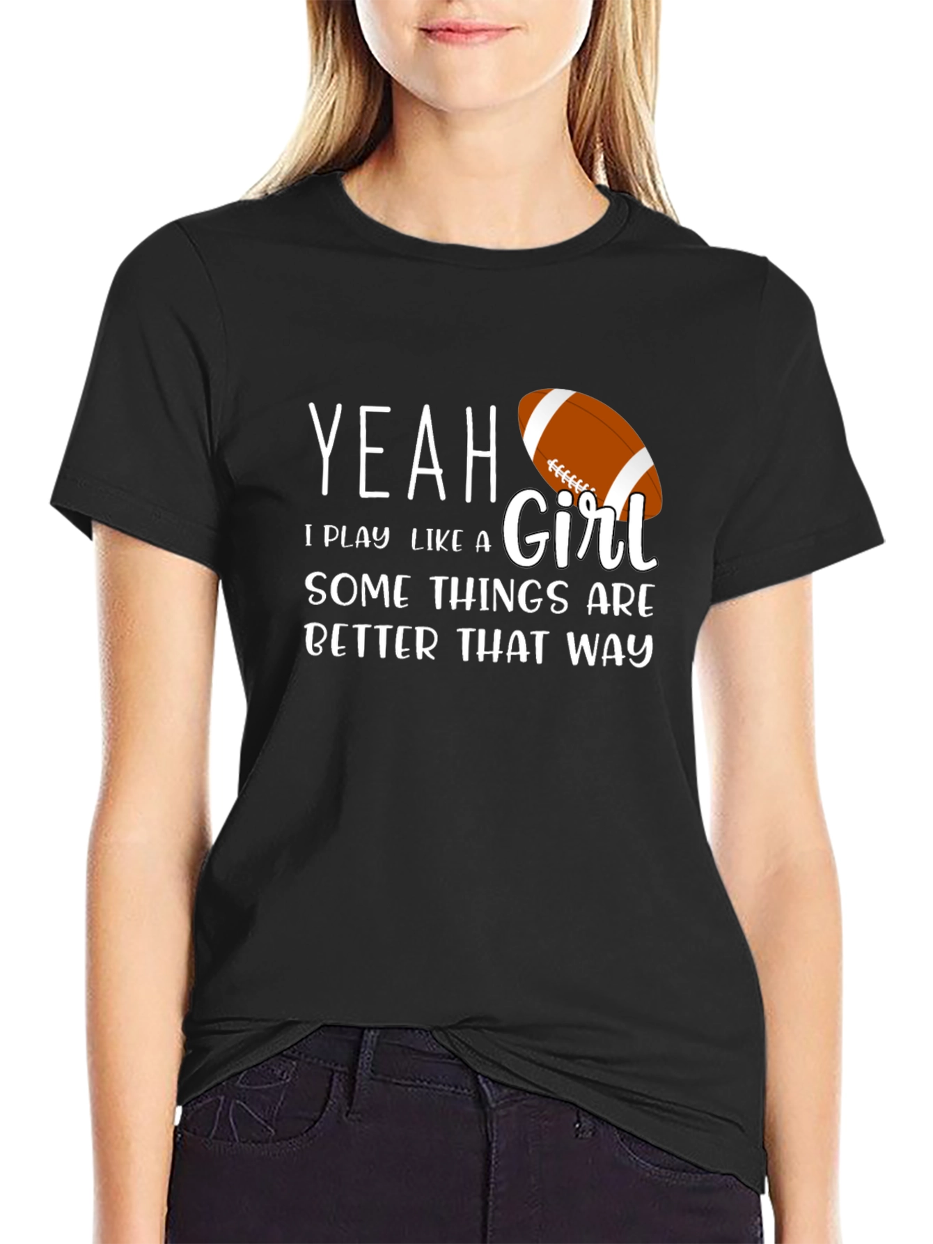 Yeah I Play Like a Girl T-Shirt Football Tee