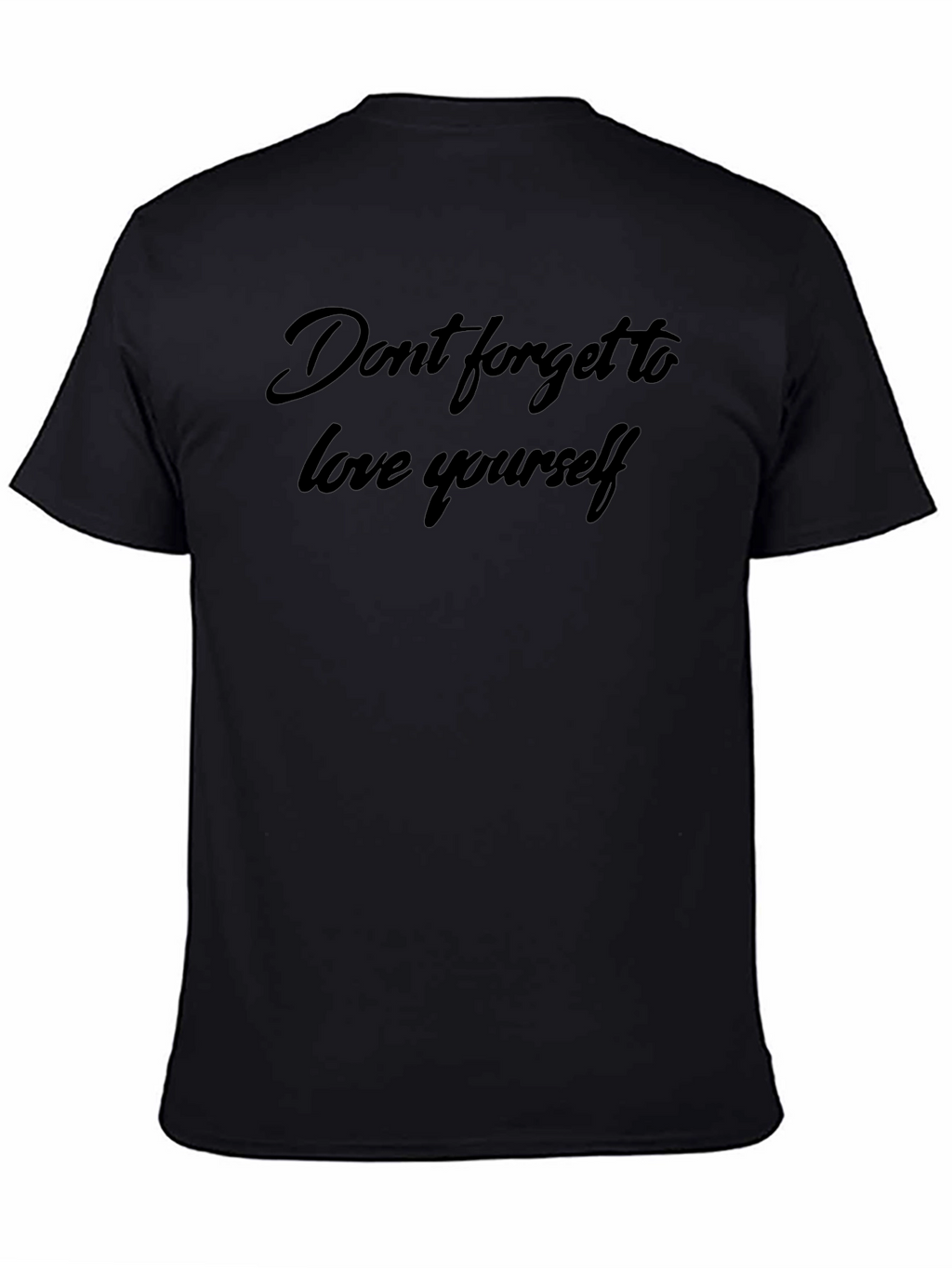 Love Yourself Black T-Shirt - Inspirational Message