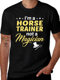 Horse Trainer T-Shirt - Not a Magician
