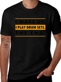 I Wake Up I Play Drum Sets T-Shirt