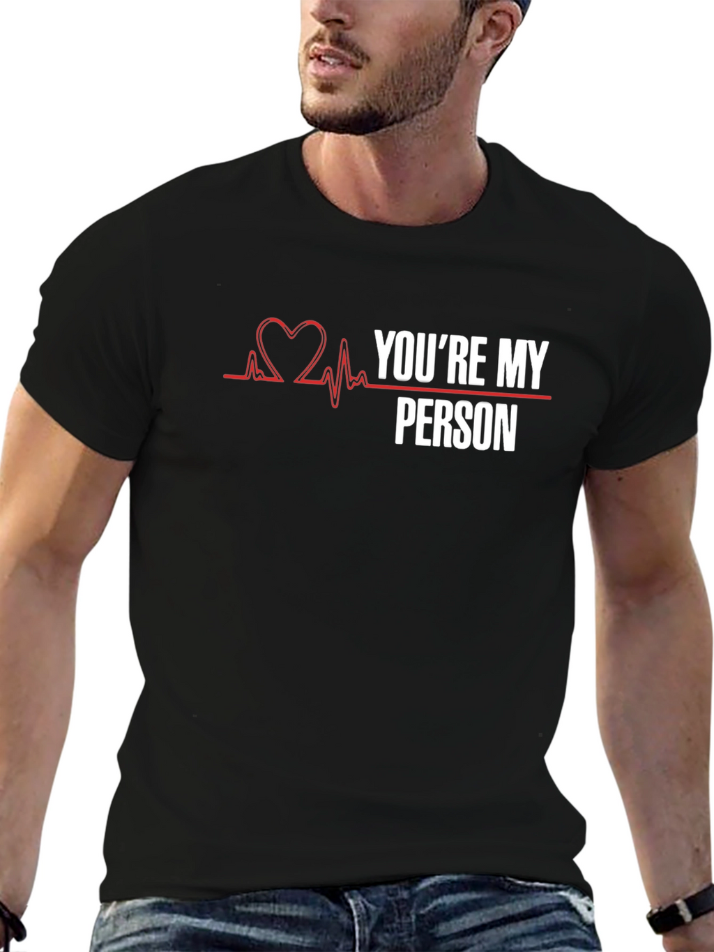 Youre My Person T-Shirt - Greys Anatomy Inspired