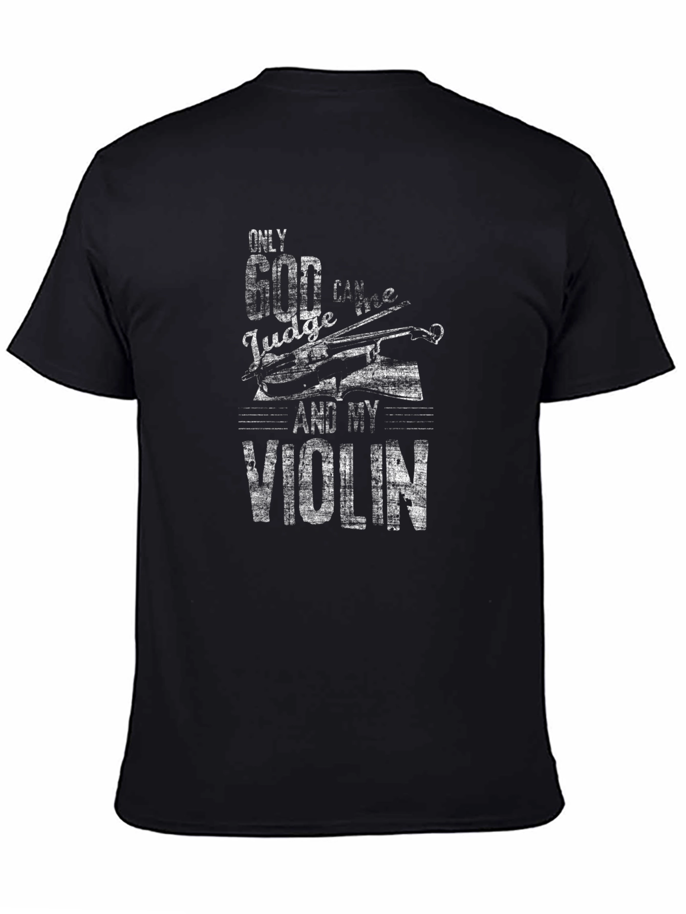 Only God Can Judge T-Shirt - Violin Graphic Tee