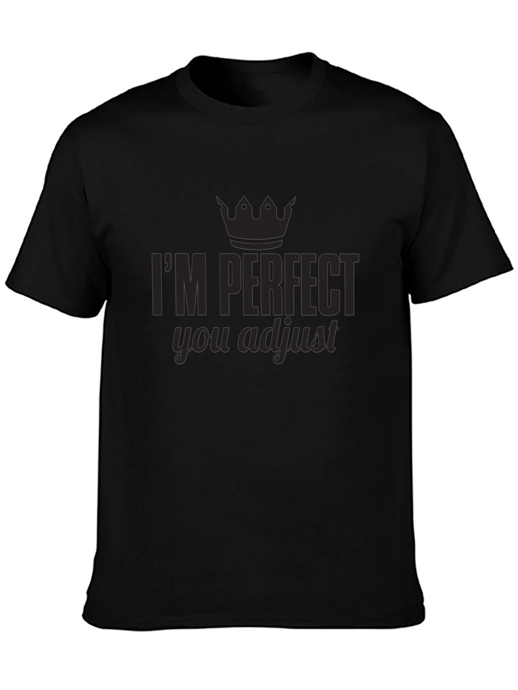 Im Perfect You Adjust Graphic Tee