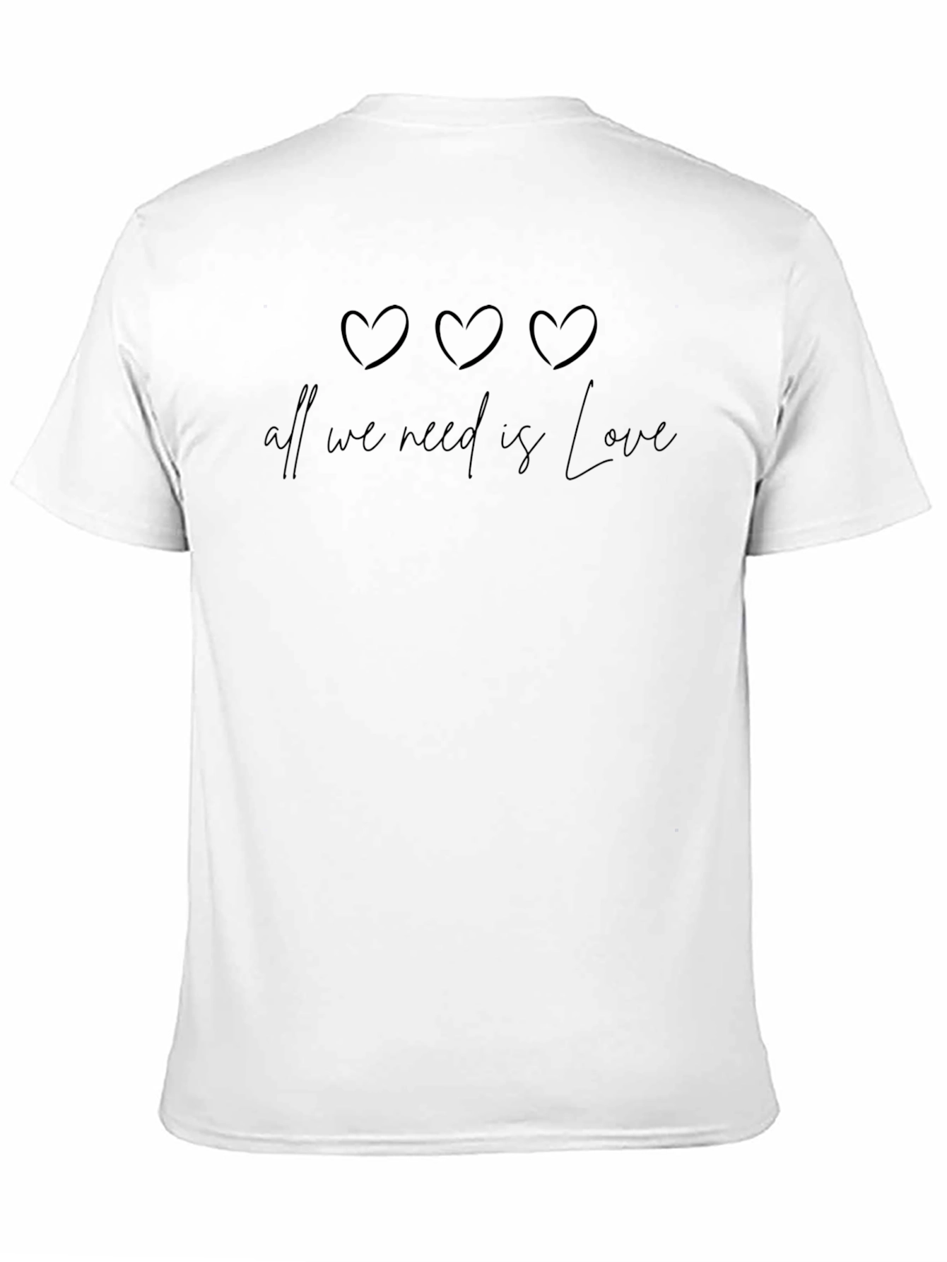 All We Need is Love T-Shirt