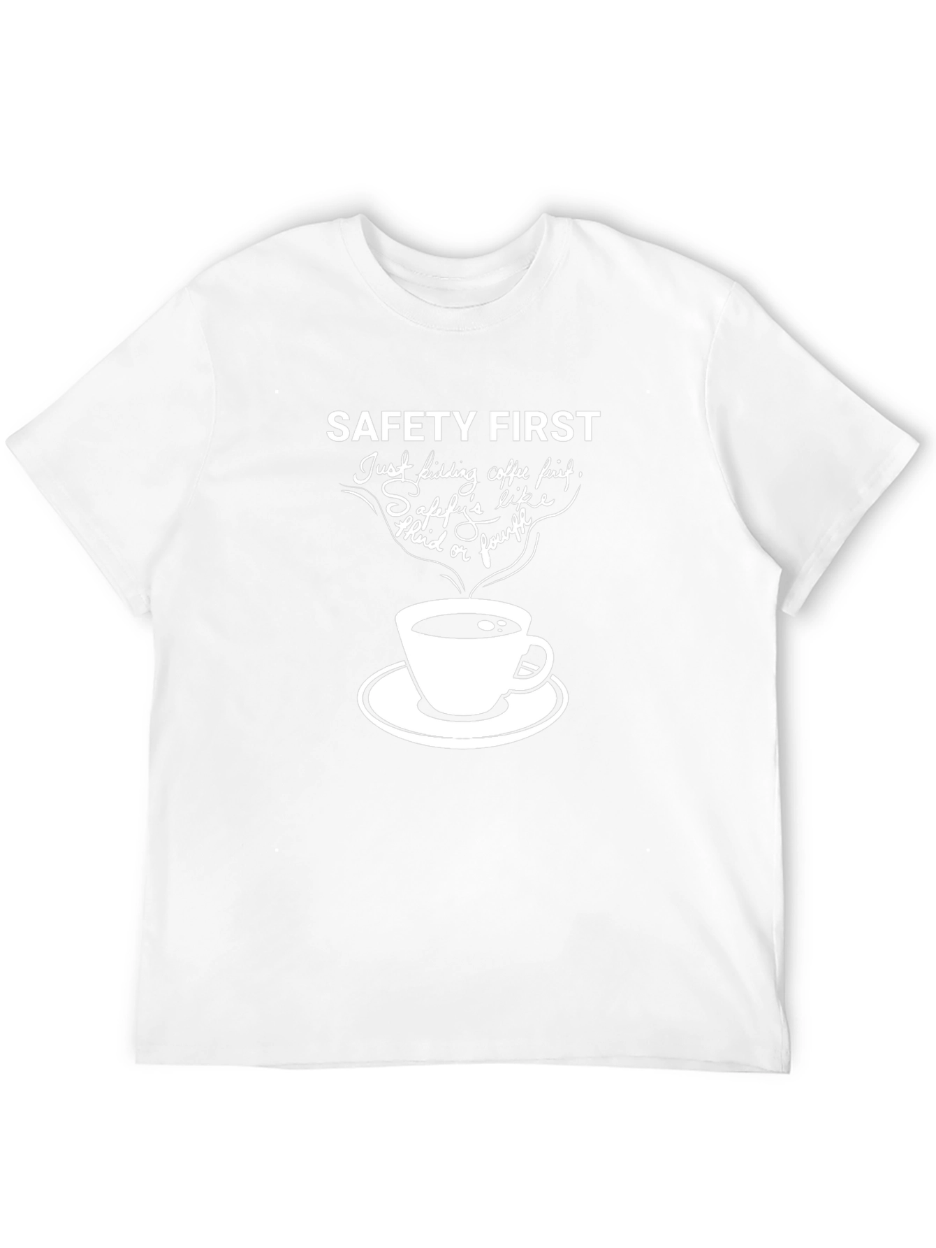 Safety First Coffee T-Shirt
