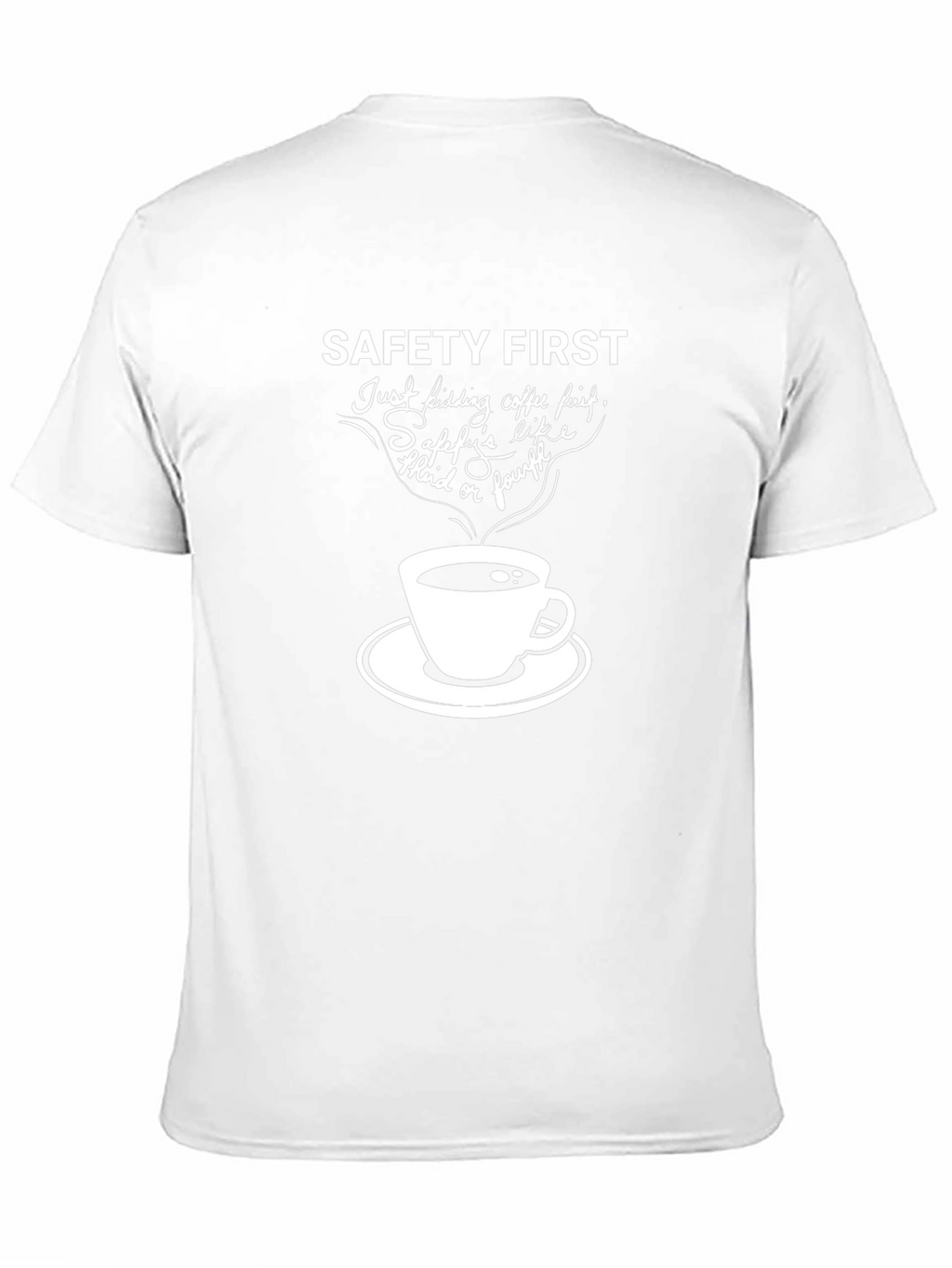 Safety First Coffee T-Shirt