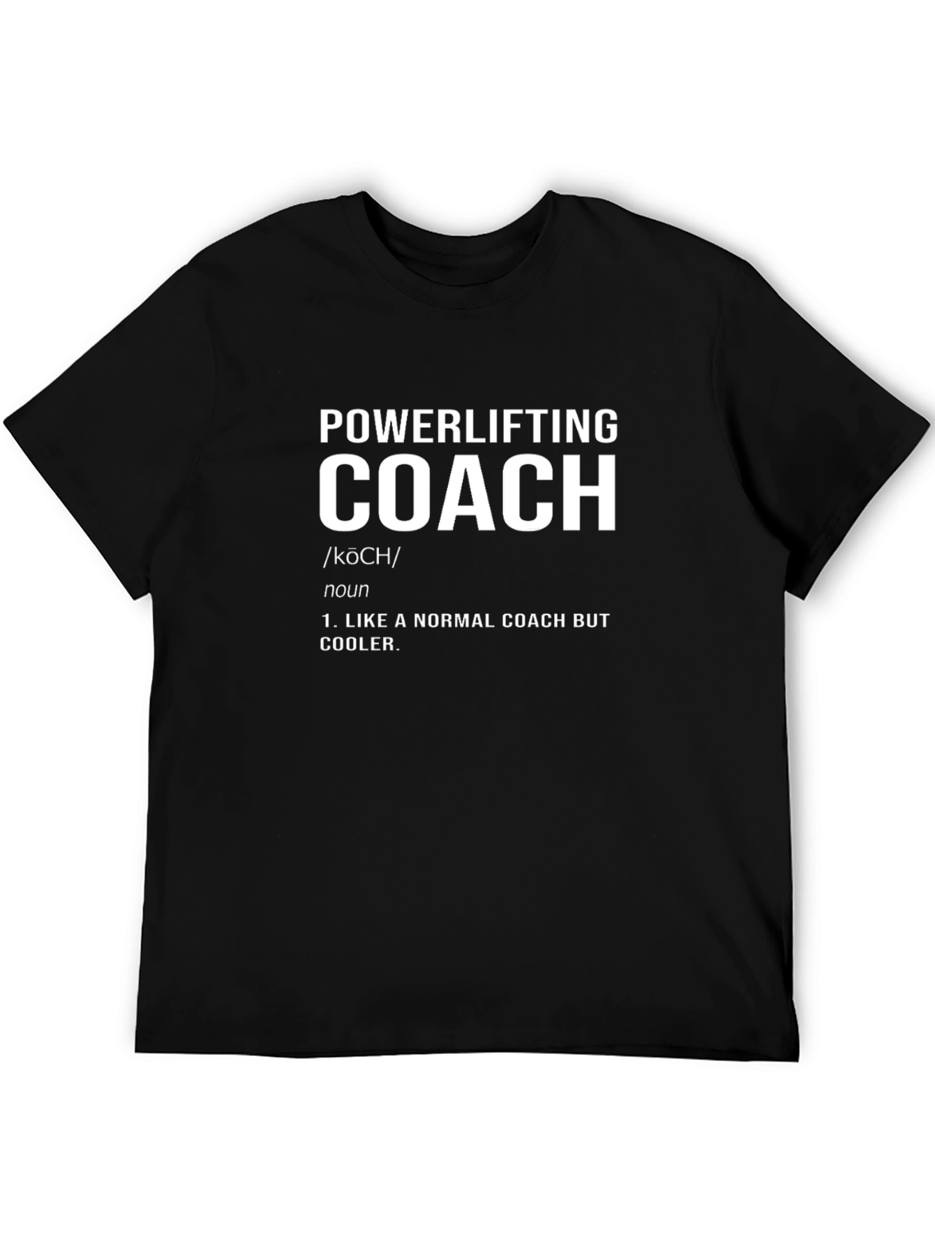Powerlifting Coach Definition T-Shirt - Cool Workout Tee
