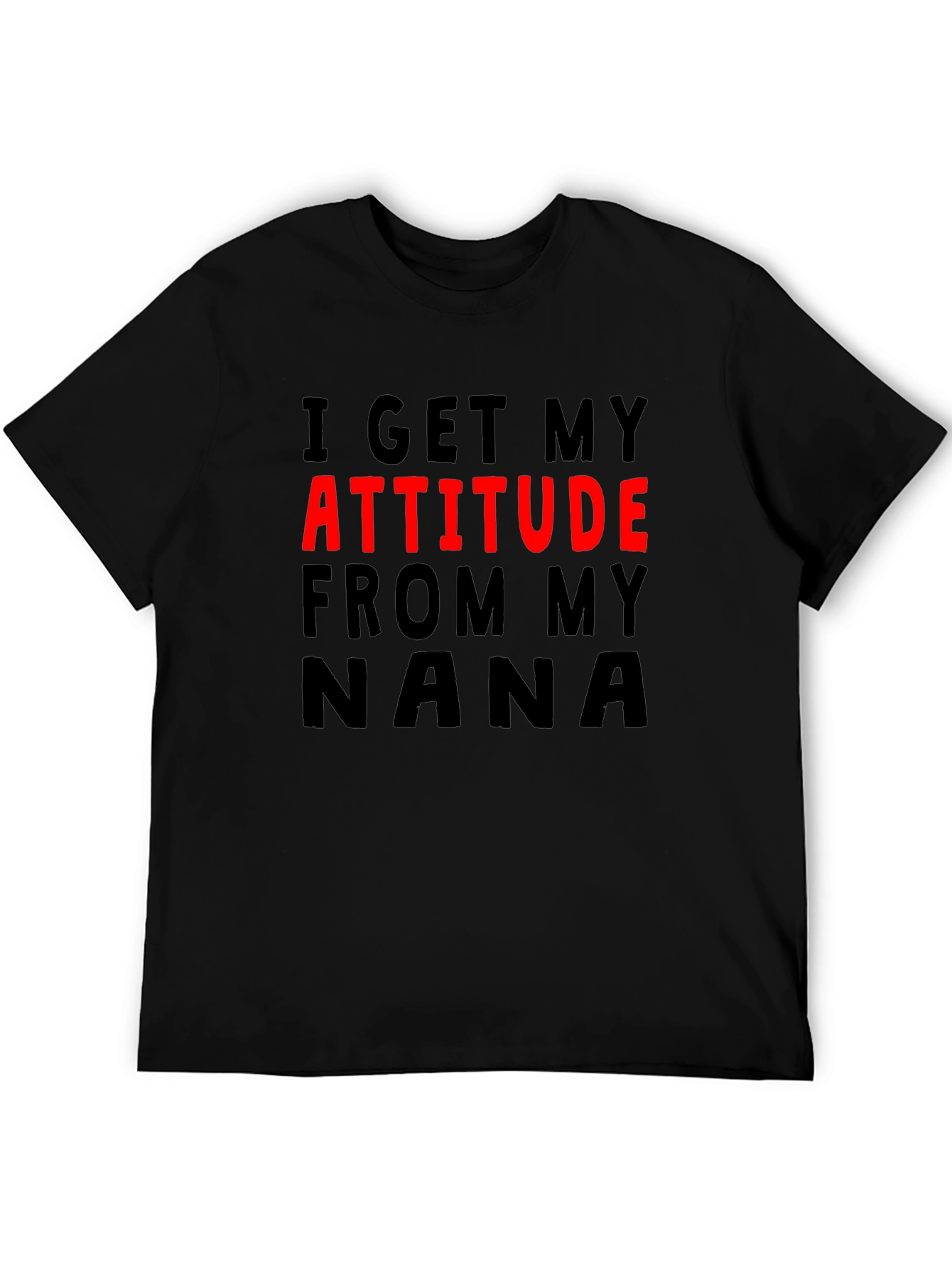 Attitude From My Nana T-Shirt