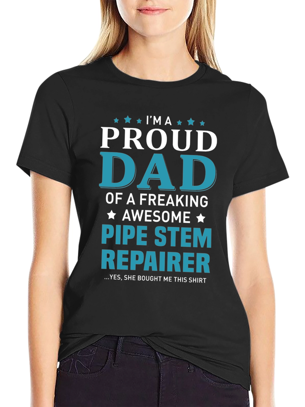 Proud Dad Pipe Stem Repairer Graphic Tee