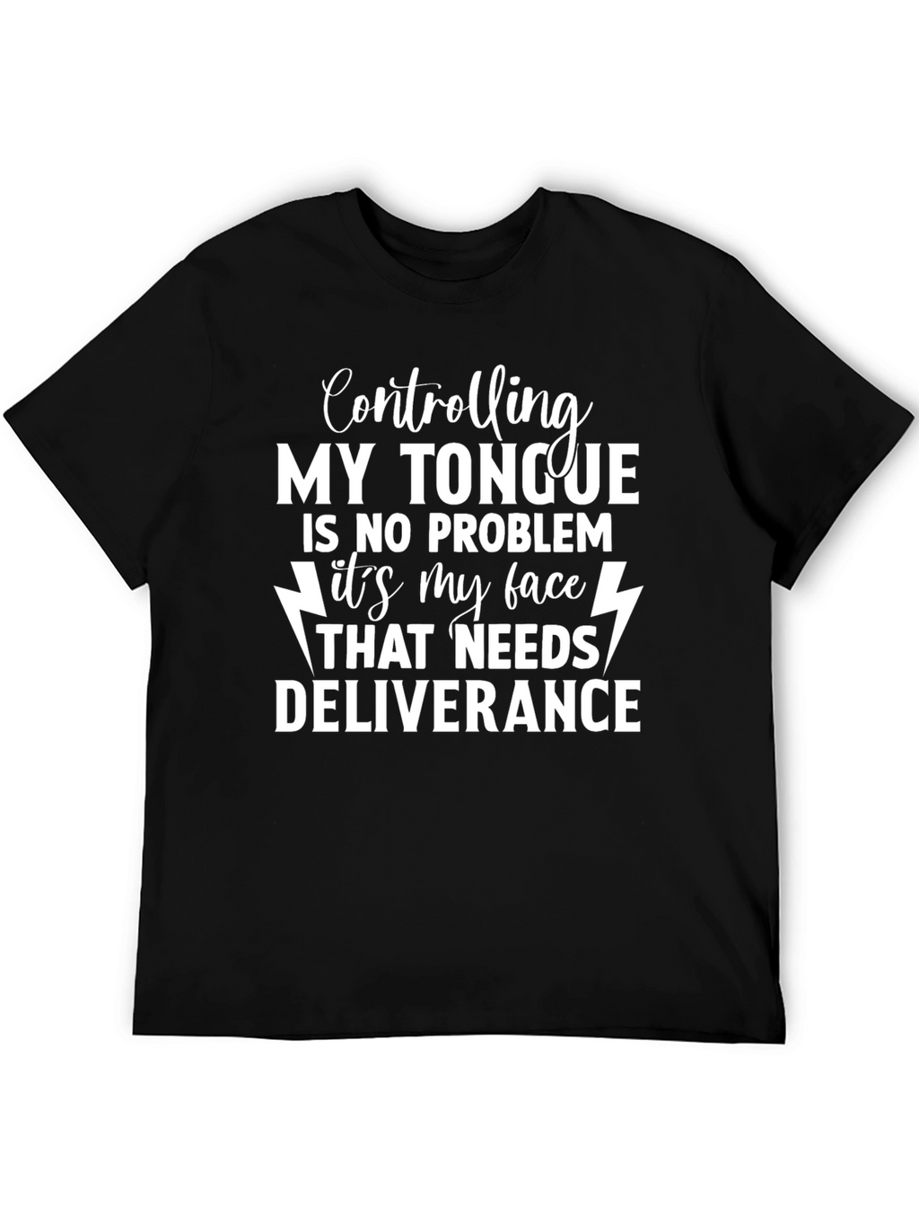 Controlling My Tongue T-Shirt Funny Humor Tee