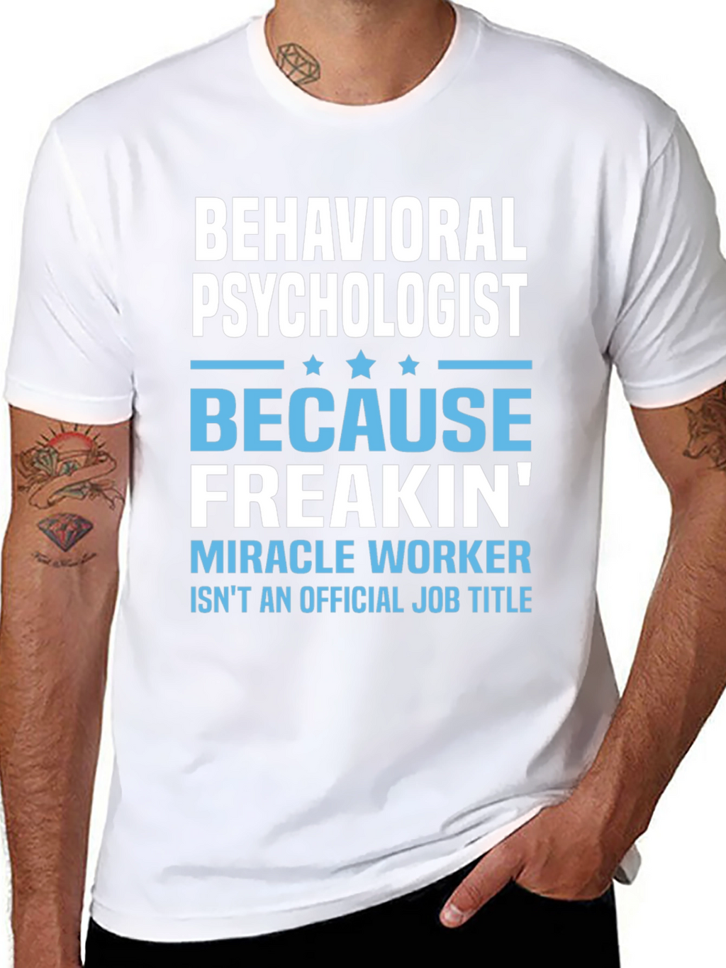 Behavioral Psychologist Novelty T-Shirt