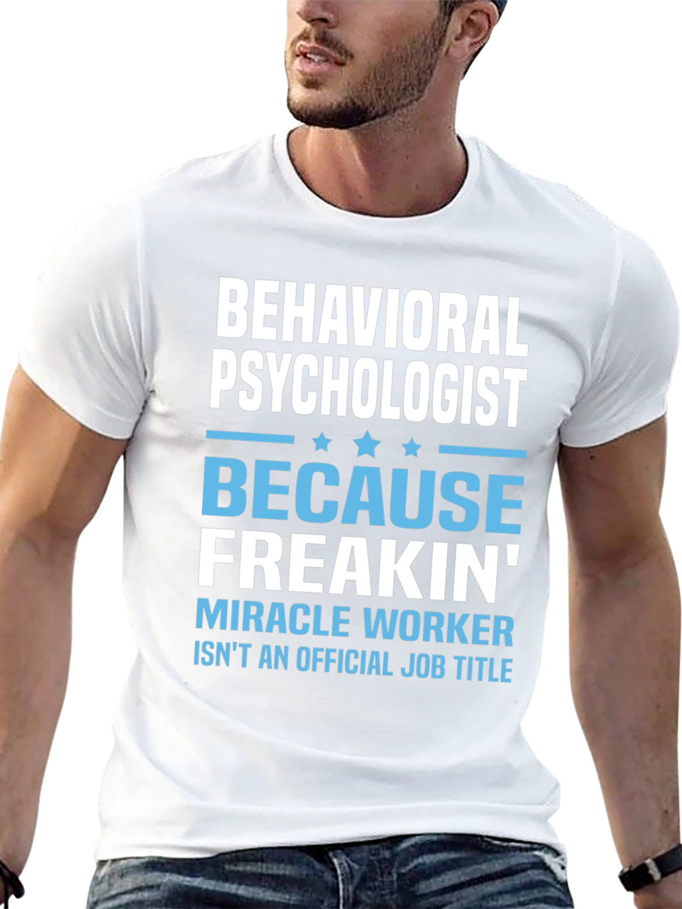 Behavioral Psychologist Novelty T-Shirt