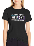 Suicide Prevention T-Shirt: Step by Step We Fight