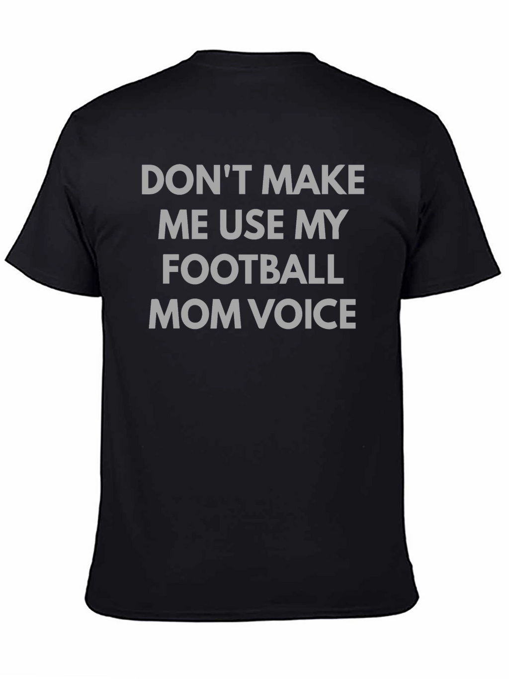 Football Mom Voice T-Shirt - Humorous Tee