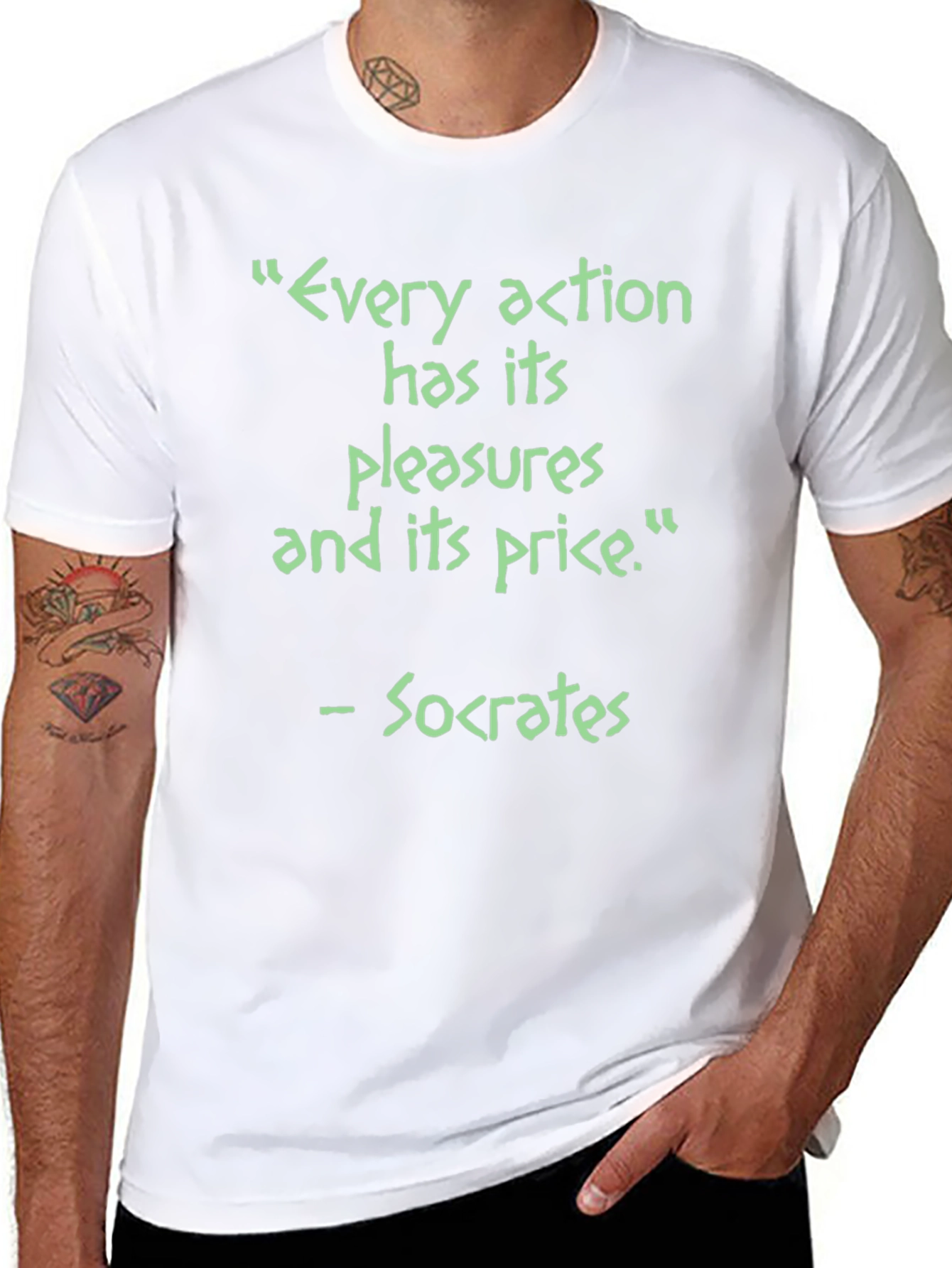 Socrates Quote T-Shirt - Every Action