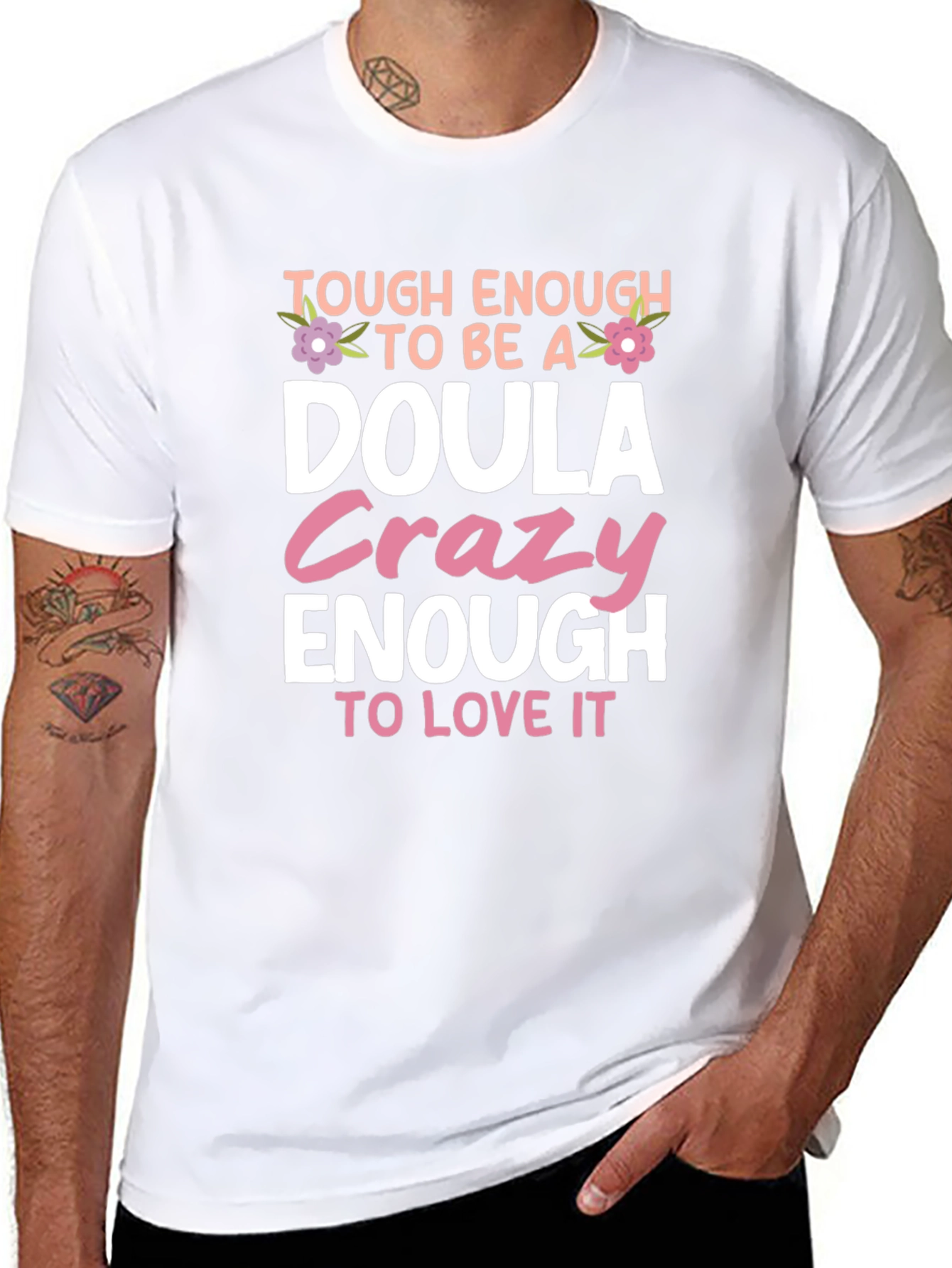 Tough Enough to be a Doula T-Shirt