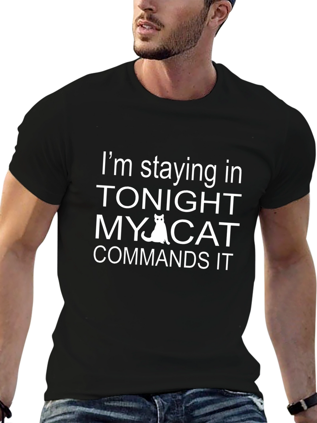Im Staying In Tonight My Cat Commands It T-Shirt