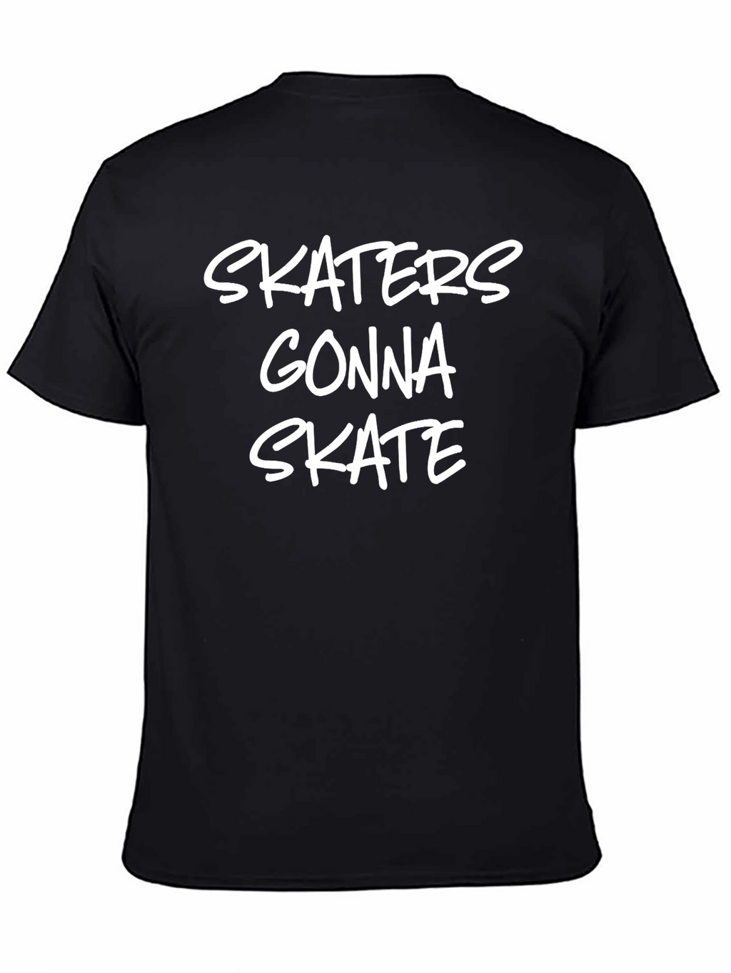 Skaters Gonna Skate T-Shirt - Black Graphic Tee