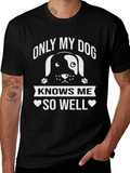 Only My Dog Knows Me Well T-Shirt