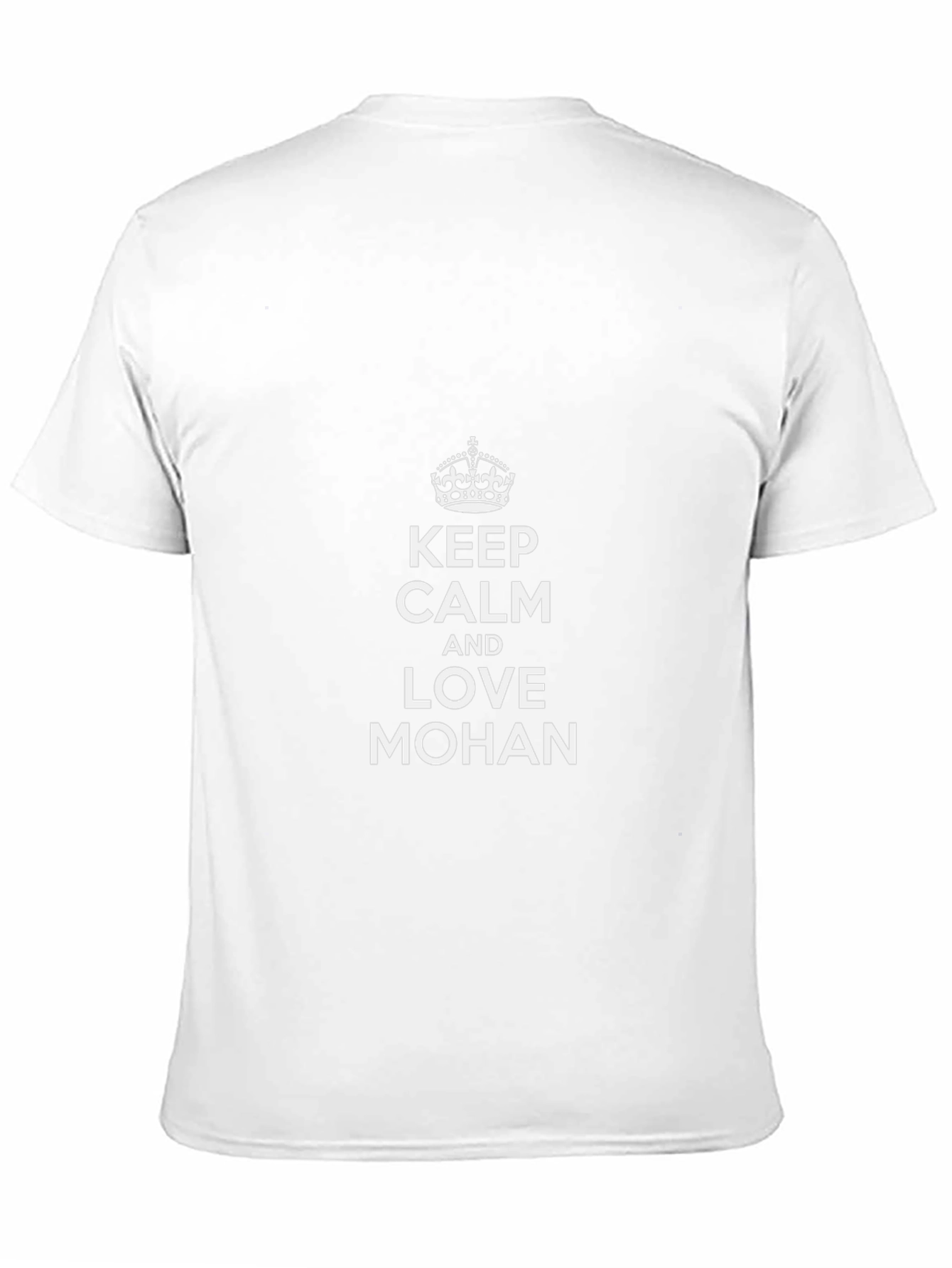 Keep Calm and Love Mohan Tee