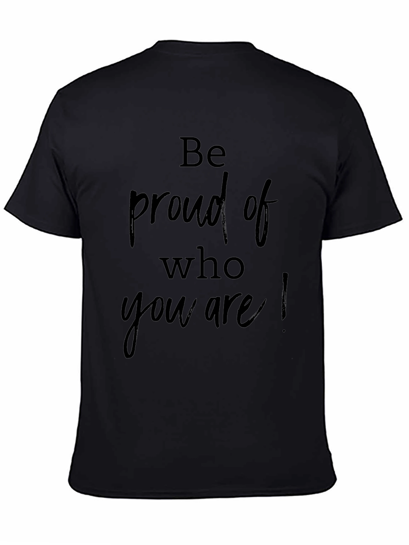 Be Proud Graphic Tee - Black Crew Neck T-Shirt