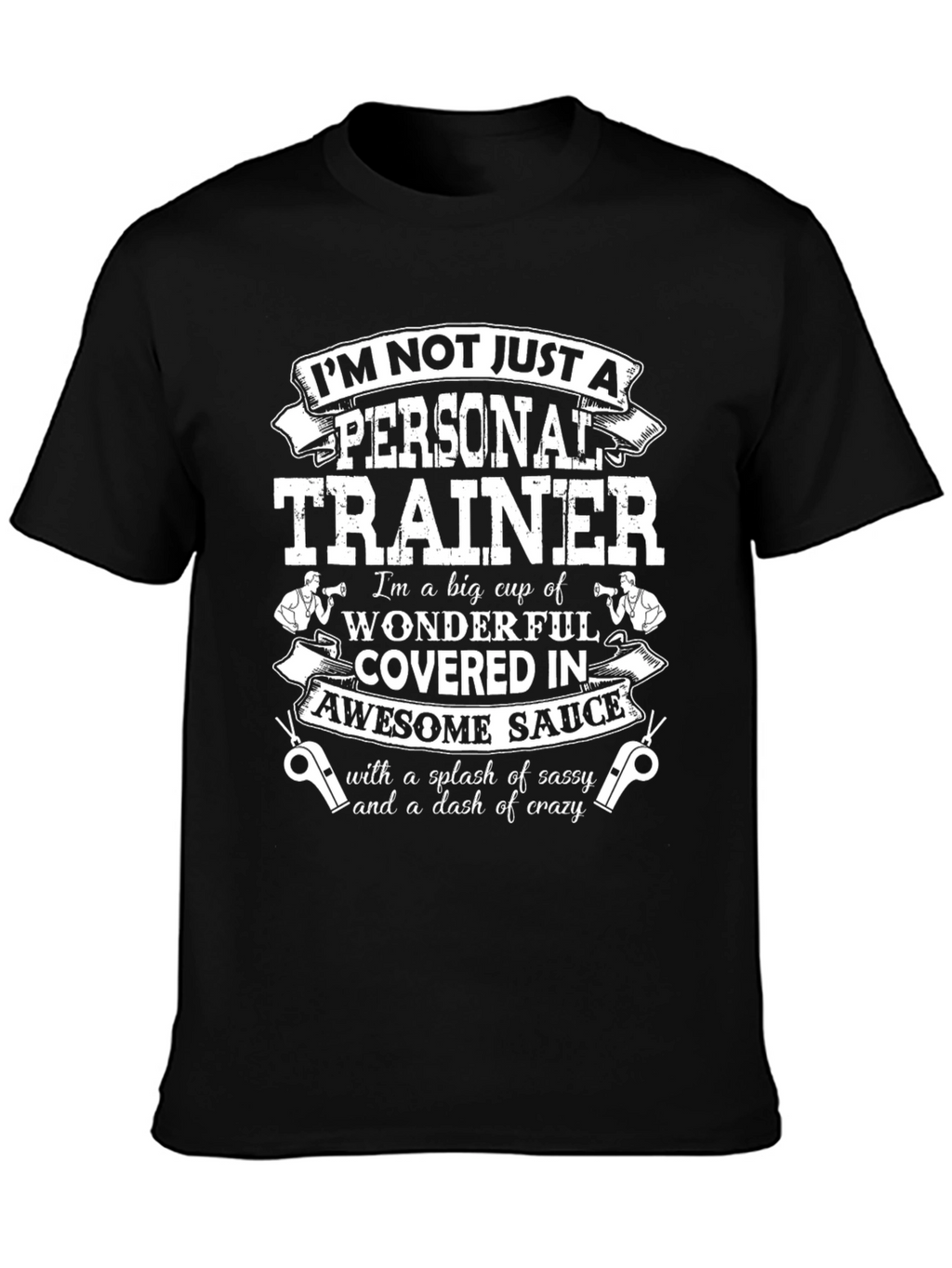 Personal Trainer Sassy & Crazy Black T-Shirt