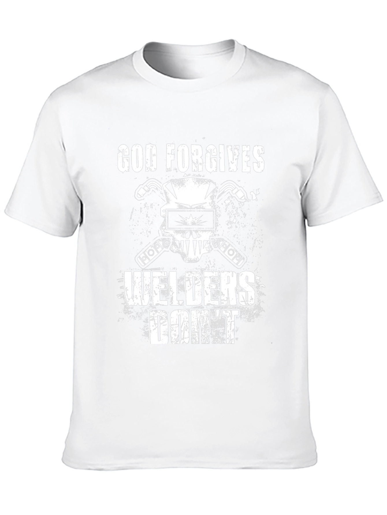 God Forgives Welders Dont T-Shirt