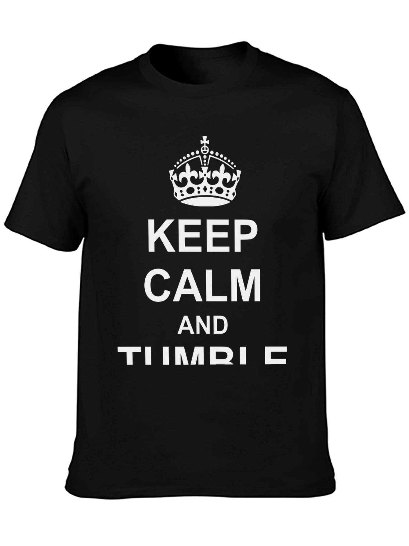Keep Calm and Timber T-Shirt Funny Graphic Tee