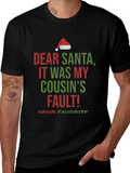Dear Santa It Was My Cousins Fault! Christmas T-Shirt