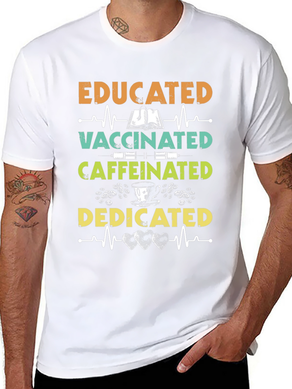 Educated Vaccinated Caffeinated Dedicated T-Shirt