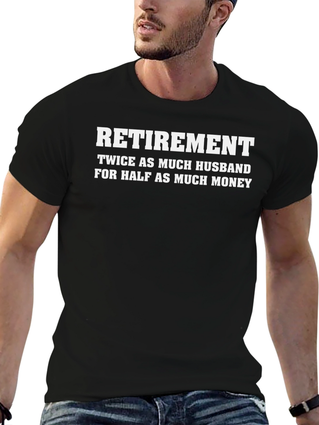Retirement Husband Funny Graphic Tee