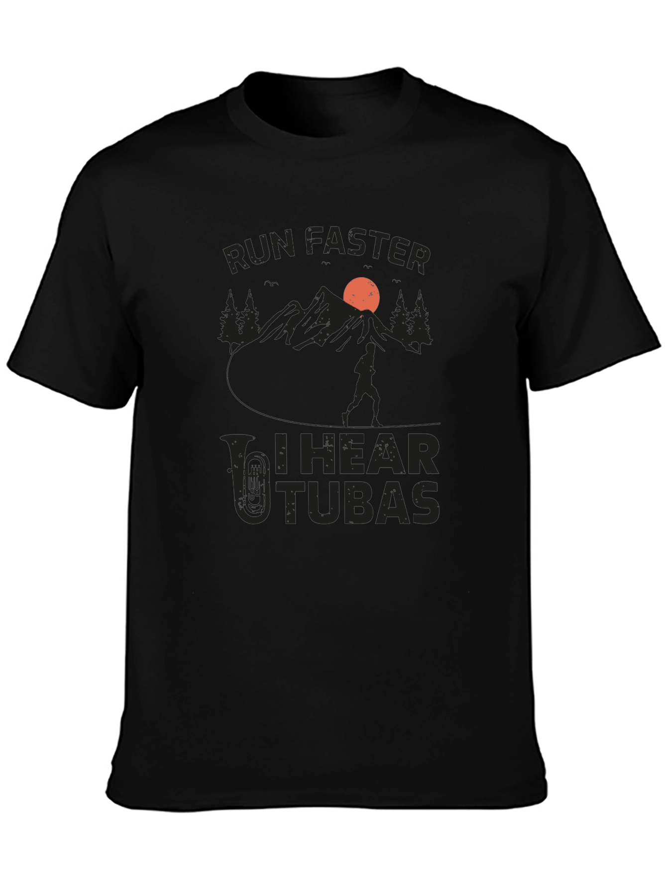 Run Faster I Hear Tubas Black T-Shirt