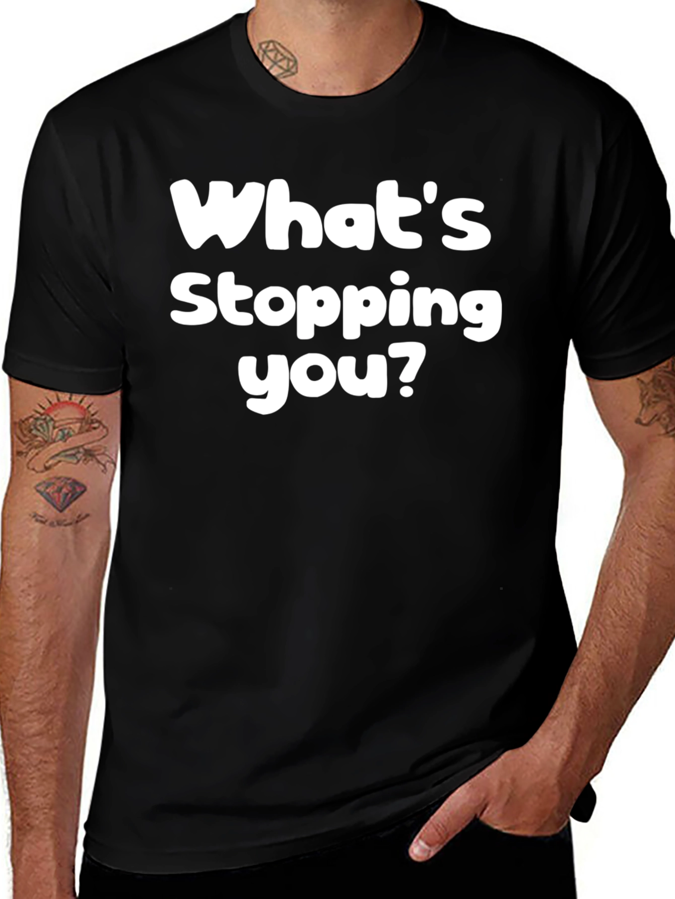 Whats Stopping You? Graphic Tee - Motivational Black T-Shirt